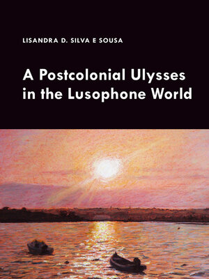 cover image of A Postcolonial Ulysses in the Lusophone World